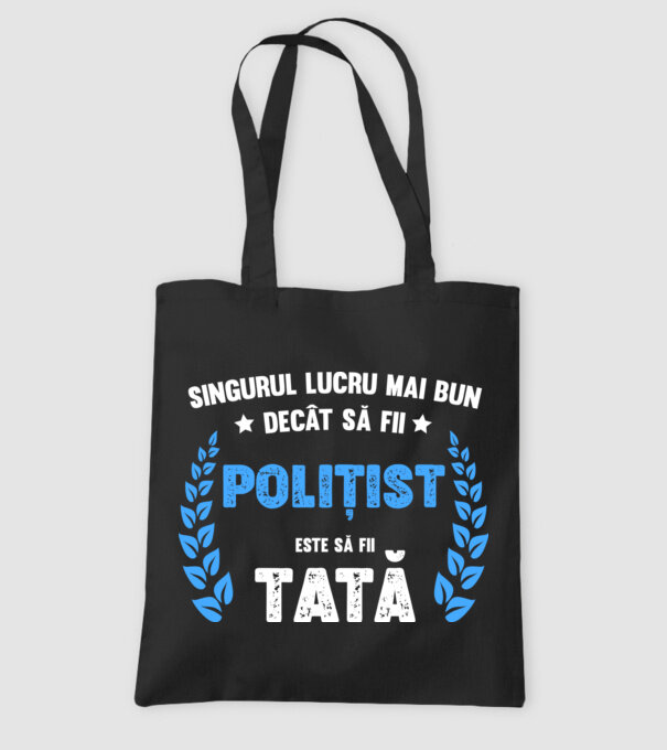 Singurul lucru mai bun decât să fii polițist este să fii tată model negru pe tricou