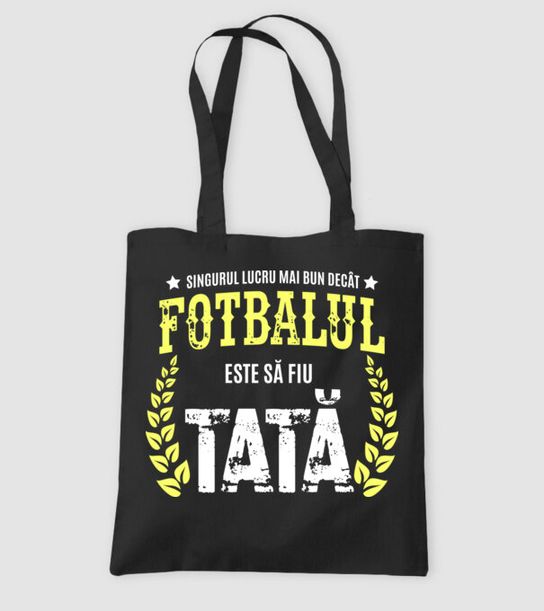 Singurul lucru mai bun decât fotbalul este să fiu tată model negru pe tricou