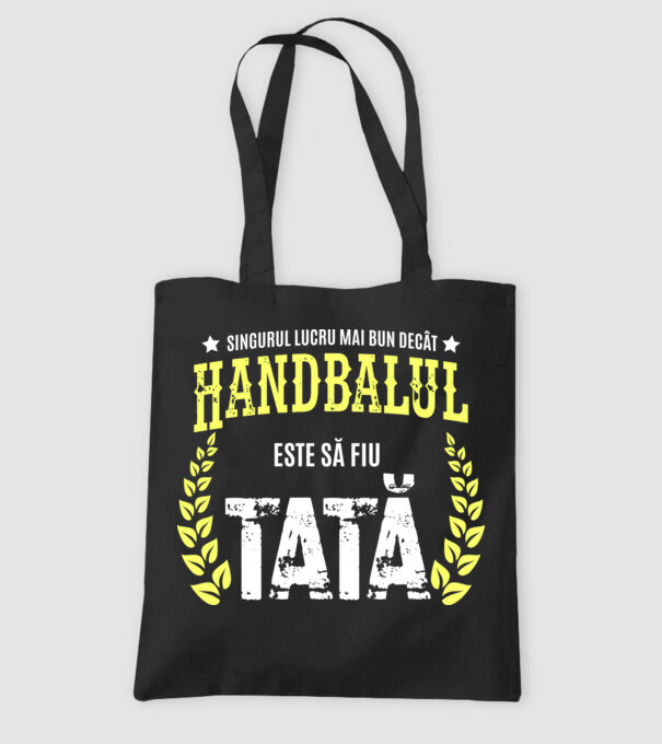 Singurul lucru mai bun decât handbalul este să fiu tată model negru pe tricou