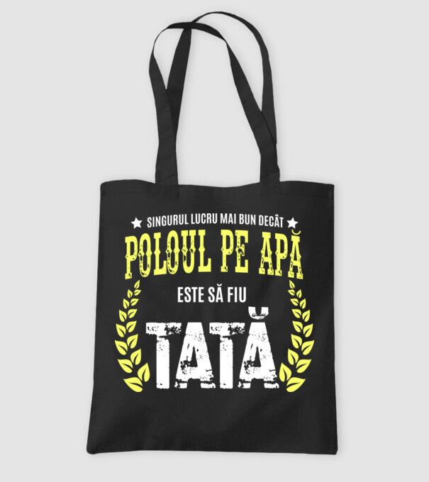 Singurul lucru mai bun decât poloul pe apă este să fiu tată model negru pe tricou