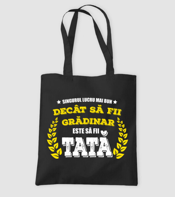 Singurul lucru mai bun decât să fii grădinar este să fii tată model negru pe tricou