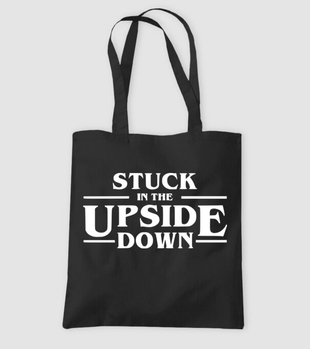 stuck in the upside down model negru pe tricou