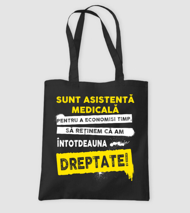 Sunt asistentă medicală, pentru a economisi timp, să reținem că am întotdeauna dreptate! model negru pe tricou