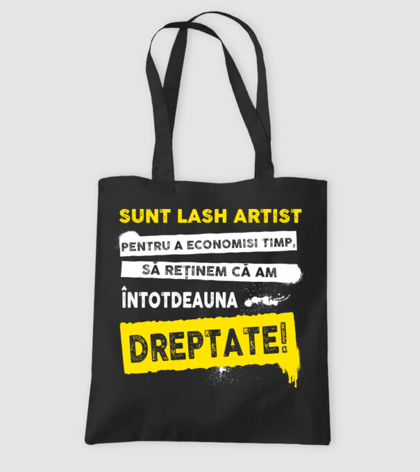 sunt LASH ARTIST, pentru a economisi timp, să reținem că am întotdeauna dreptate model negru pe tricou
