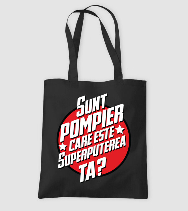 sunt pompier, care este superputerea ta? model negru pe tricou