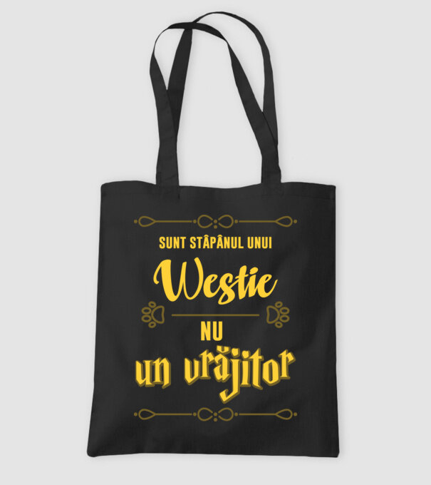 Sunt stăpânul unui westie, nu un vrăjitor model negru pe tricou