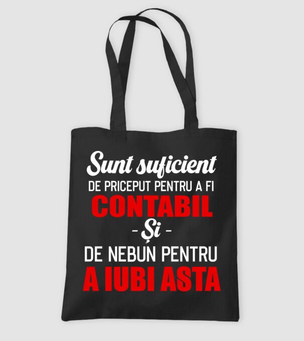 Sunt suficient de priceput pentru a fi CONTABIL și suficient de nebun pentru a iubi asta model negru pe tricou