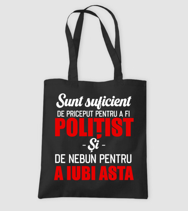 Sunt suficient de priceput pentru a fi POLIȚIST și suficient de nebun pentru a iubi asta model negru pe tricou