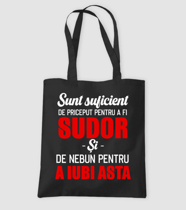Sunt suficient de priceput pentru a fi SUDOR și suficient de nebun pentru a iubi asta model negru pe tricou