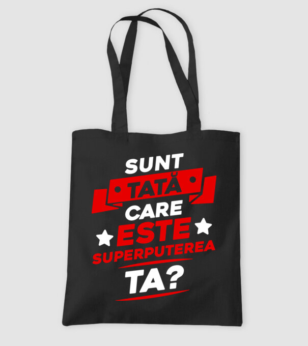 Sunt tată, care este superputerea ta model negru pe tricou