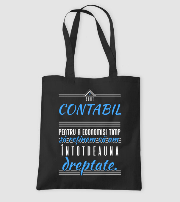 Sunt CONTABIL, pentru a economisi timp, să reținem că am întotdeauna dreptate model negru pe tricou