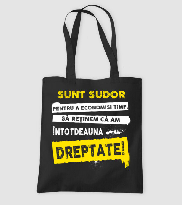 Sunt sudor, pentru a economisi timp, să reținem că am întotdeauna dreptate! model negru pe tricou
