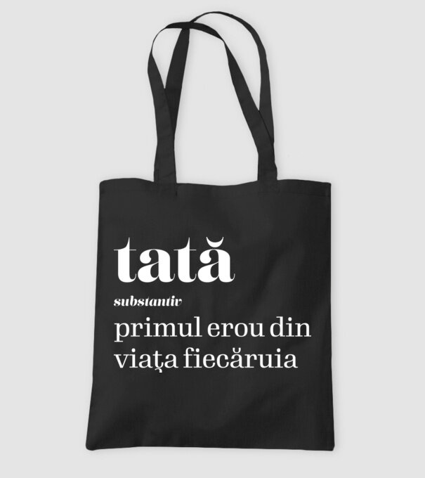 tată - substantiv - primul erou din viața fiecăruia model negru pe tricou