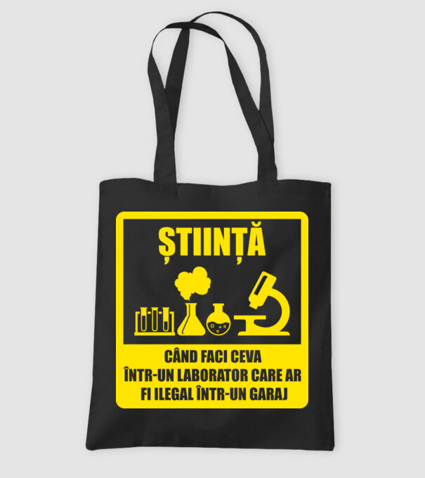 știință: când faci ceva într-un laborator care ar fi ilegal într-un garaj model negru pe tricou
