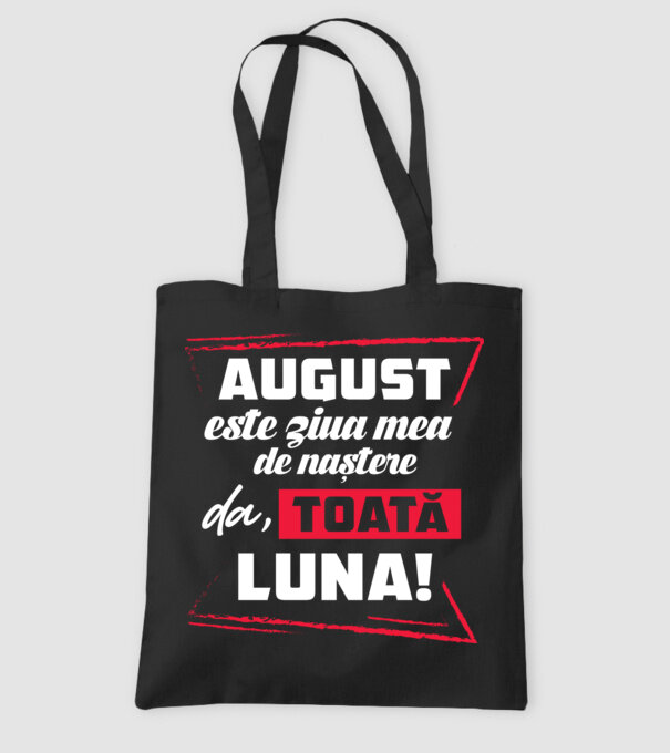 Toată luna AUGUST model negru pe tricou