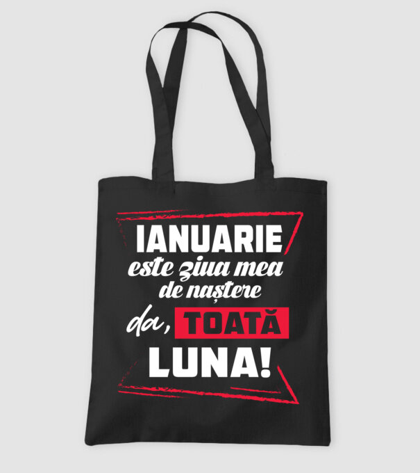 Toată luna IANUARIE model negru pe tricou