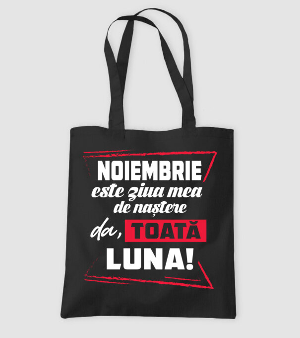 Toată luna NOIEMBRIE model negru pe tricou