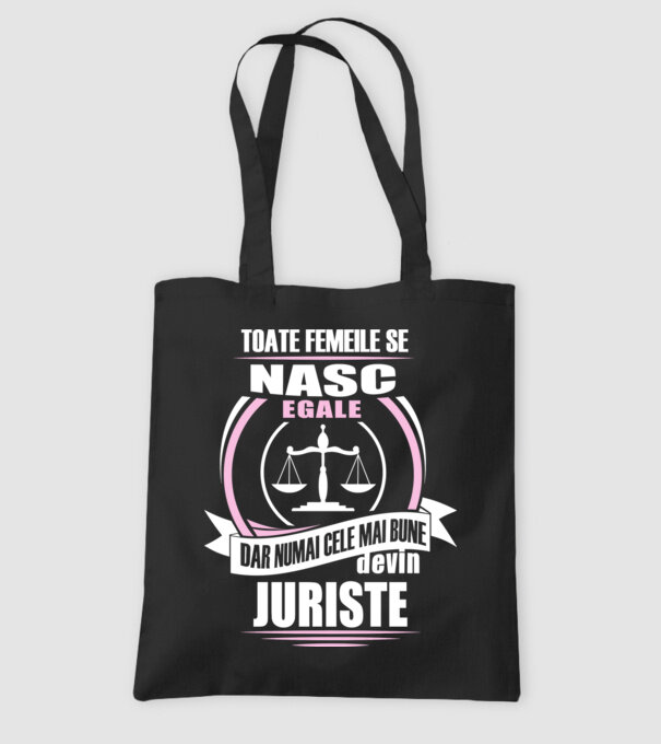 Toate femeile se nasc egale, dar numai cele mai bune devin juriste model negru pe tricou