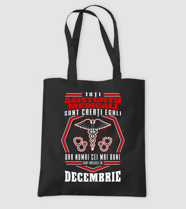 Toți asistenții medicali sunt creați egali, dar numai cei mai buni sunt născuți în decembrie model negru pe tricou