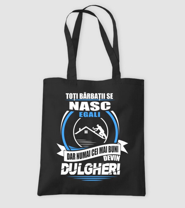 Toți bărbații se nasc egali dulgheri model negru pe tricou