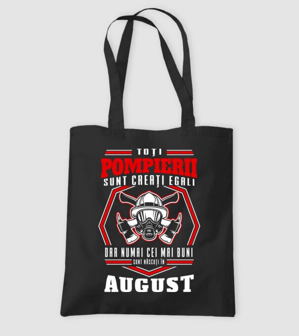 Toți pompierii sunt creați egali, dar numai cei mai buni sunt născuți în august model negru pe tricou