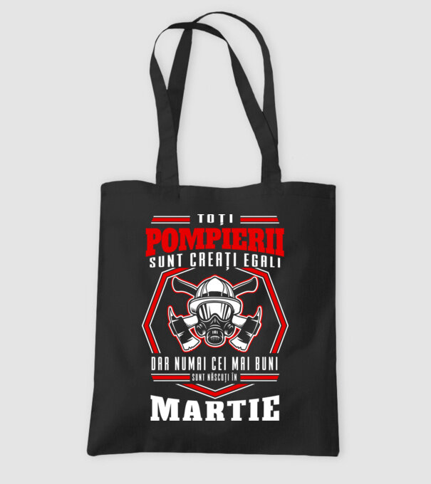 Toți pompierii sunt creați egali, dar numai cei mai buni sunt născuți în martie model negru pe tricou