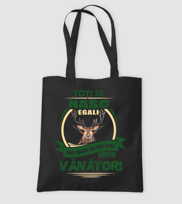 Toți se nasc egali, dar numai cei mai buni devin vânători model negru pe tricou