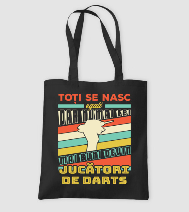 Toți se nasc egali, dar numai cei mai buni devin_ jucători de darts model negru pe tricou