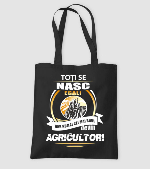 Toți se nasc egali, dar numai cei mai buni devin agricultori model negru pe tricou