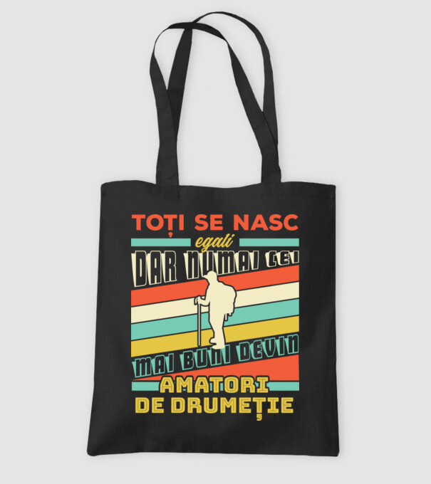 toți se nasc egali, dar numai cei mai buni devin amatori de drumeție model negru pe tricou