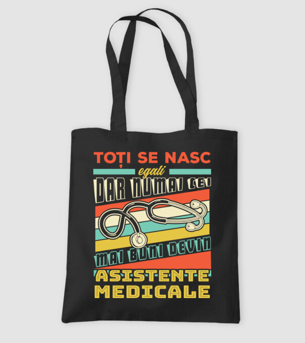 Toți se nasc egali, dar numai cei mai buni devin asistente medicale model negru pe tricou