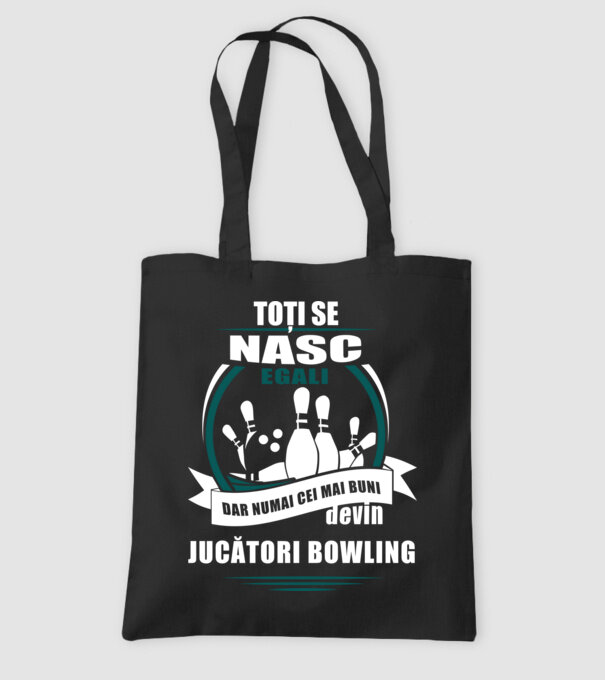 toți se nasc egali, dar numai cei mai buni devin jucători bowling model negru pe tricou