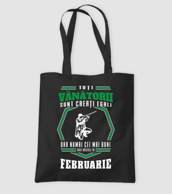 Toți vânătorii sunt creați egali, dar numai cei mai buni sunt născuți în februarie model negru pe tricou