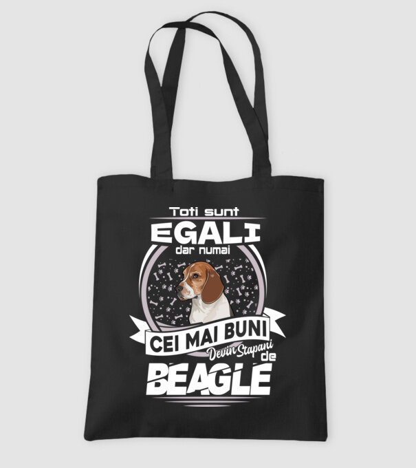 Toți sunt egali, dar numai cei mai buni devin stăpâni de Beagle lght model negru pe tricou