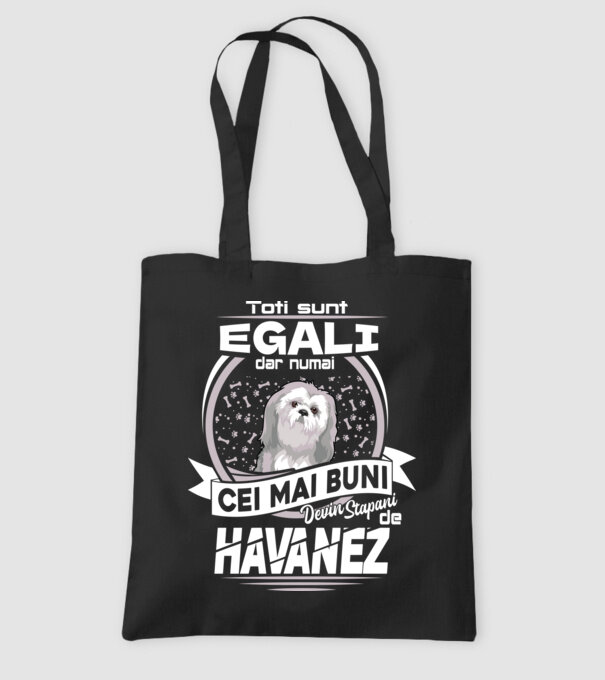 Toți sunt egali, dar numai cei mai buni devin stăpâni de havanez lght model negru pe tricou