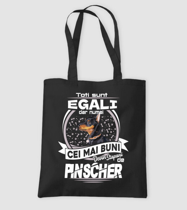 Toți sunt egali, dar numai cei mai buni devin stăpâni de pinscher lght model negru pe tricou