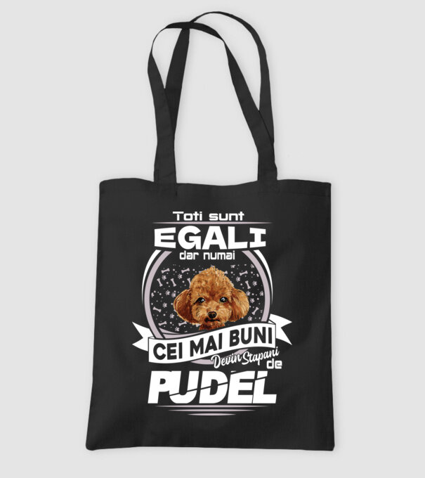 Toți sunt egali, dar numai cei mai buni devin stăpâni de pudel lght model negru pe tricou