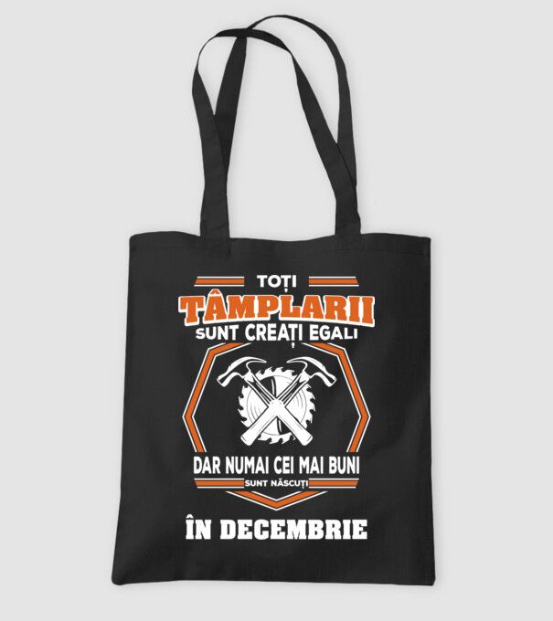 toți tâmplarii sunt creați egali, dar numai cei mai buni sunt născuți în decembrie model negru pe tricou