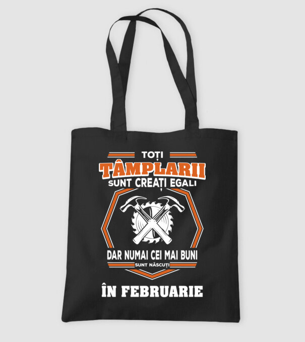 toți tâmplarii sunt creați egali, dar numai cei mai buni sunt născuți în februarie model negru pe tricou