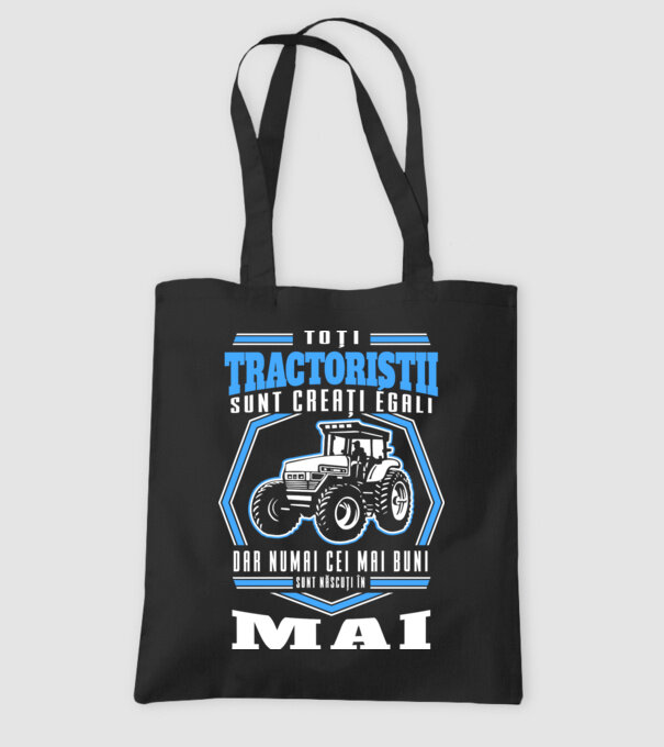 Toți tractoriștii sunt creați egali, dar numai cei mai buni sunt născuți în mai model negru pe tricou