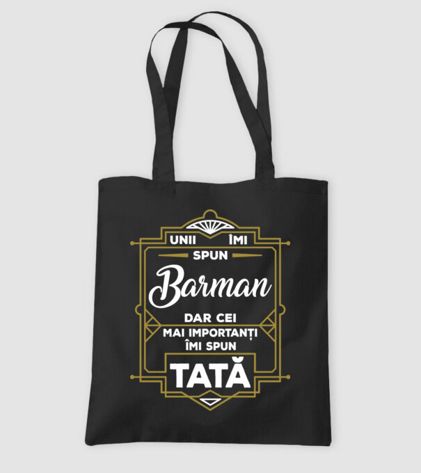 Unii îmi spun Barman, dar cei mai importanți îmi spun tată model negru pe tricou