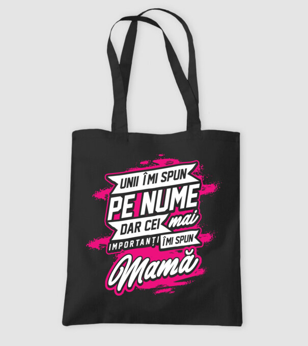 Unii îmi spun pe nume, dar cei mai importanți îmi spun mamă model negru pe tricou