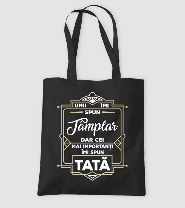 Unii îmi spun Tâmplar, dar cei mai importanți îmi spun tată model negru pe tricou