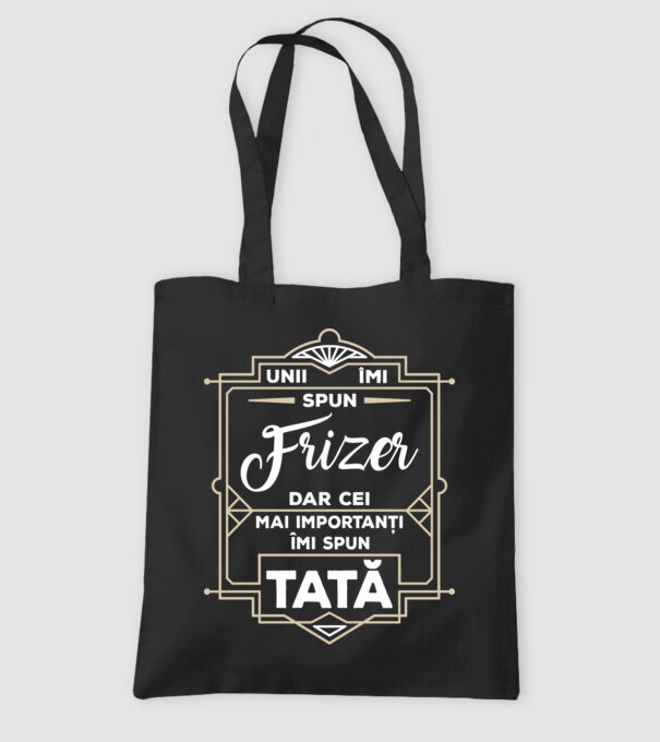 Unii îmi spun Frizer, dar cei mai importanți îmi spun tată model negru pe tricou