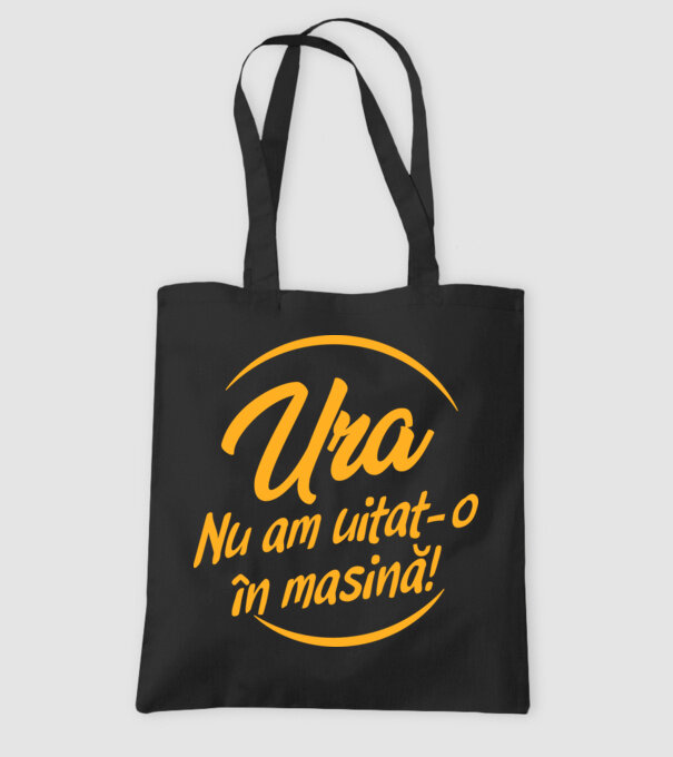 Ura! Nu l-am uitat în mașină! / Ura! Nu am uitat-o în mașină! model negru pe tricou