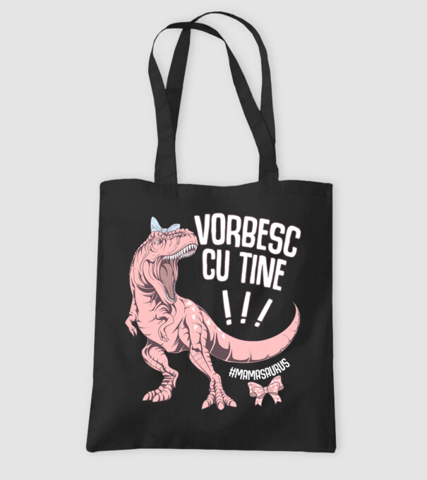 Vorbesc cu tine! #mamasaurus model negru pe tricou
