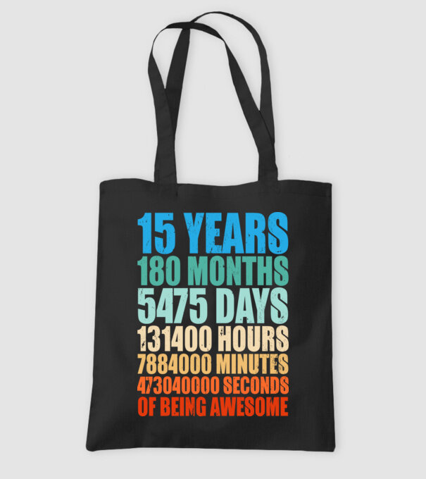 15 years of being awesome model negru pe tricou