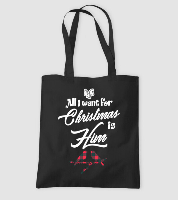 All i want for Christmas is Him model negru pe tricou