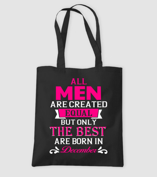 All men created equal but only the beat are born in december model negru pe tricou