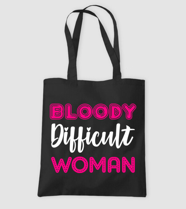 Bloody difficult woman model negru pe tricou